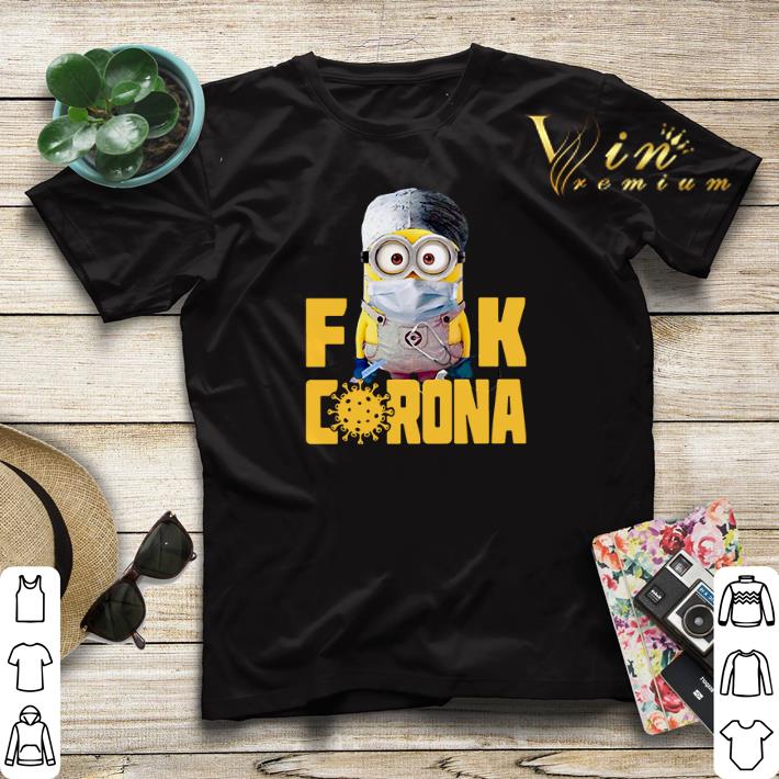 Covid-19 Minion Face masks Fuck Corona shirt sweater Covid 19 Minion Face masks Fuck Corona shirt sweater 4 - Covid-19 Minion Face masks Fuck Corona shirt sweater