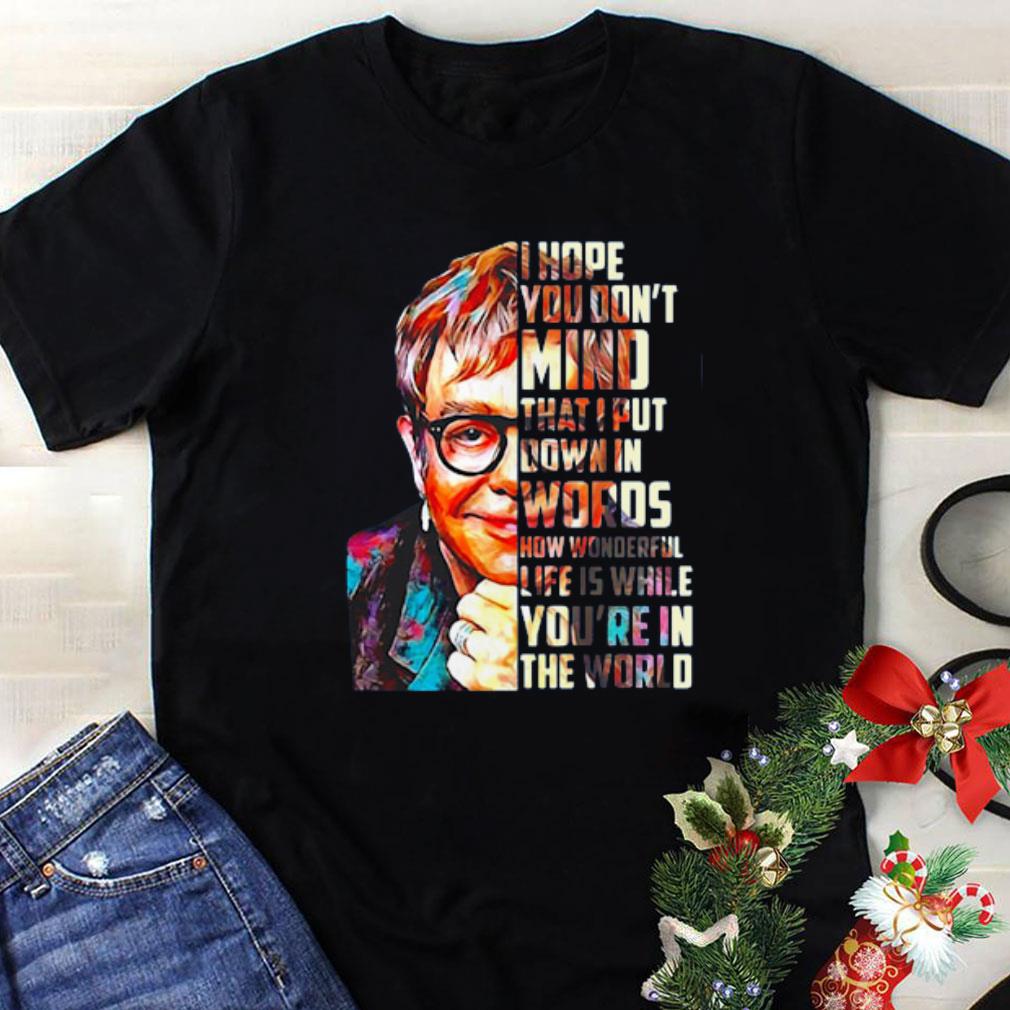 Elton John Your Song Lyrics I Hope You Don t Mind That I Put Down In Words 1 - Elton John Your Song Lyrics I Hope You Don’t Mind That I Put Down In Words