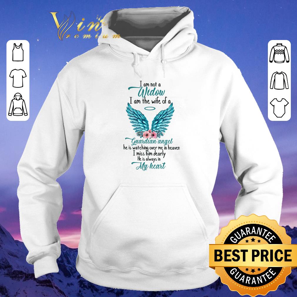 Funny I am not a Widow I am the wife of a Guardian Angel shirt sweater 4 - Funny I am not a Widow I am the wife of a Guardian Angel shirt sweater
