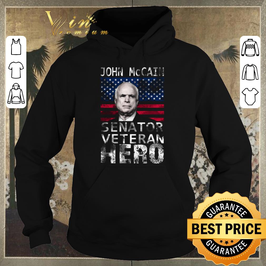 Funny John McCain American Hero Senator Veteran shirt sweater 4 - Funny John McCain American Hero Senator Veteran shirt sweater
