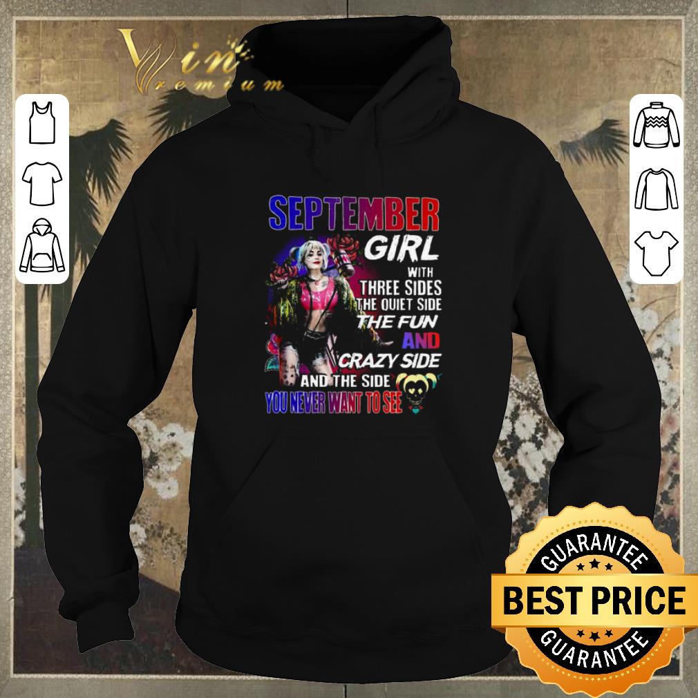 Funny September girl with three sides the quiet side the fun Harley Quinn shirt 4 - Funny September girl with three sides the quiet side the fun Harley Quinn shirt
