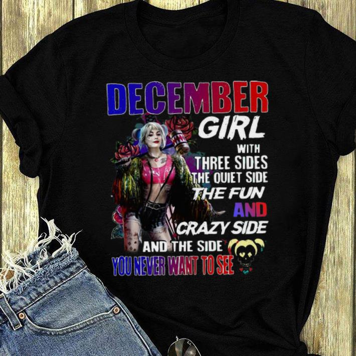 Great Harley Quinn December Girl And The Side You Never Want To See shirt 4 - Great Harley Quinn December Girl And The Side You Never Want To See shirt