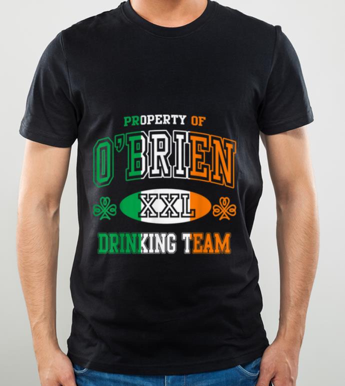 Great O brien Irish Drinking Team St Patricks Day Funny shirt 4 - Great O'brien Irish Drinking Team St Patricks Day Funny shirt