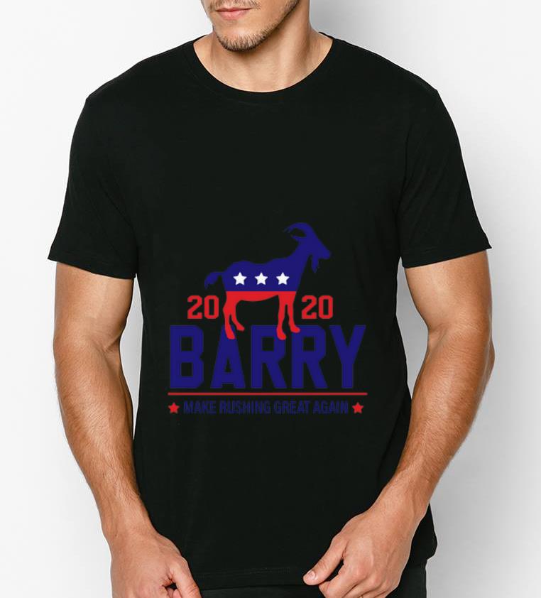 Hot Barry 2020 Make Rushing Great Again shirt 4 - Hot Barry 2020 Make Rushing Great Again shirt