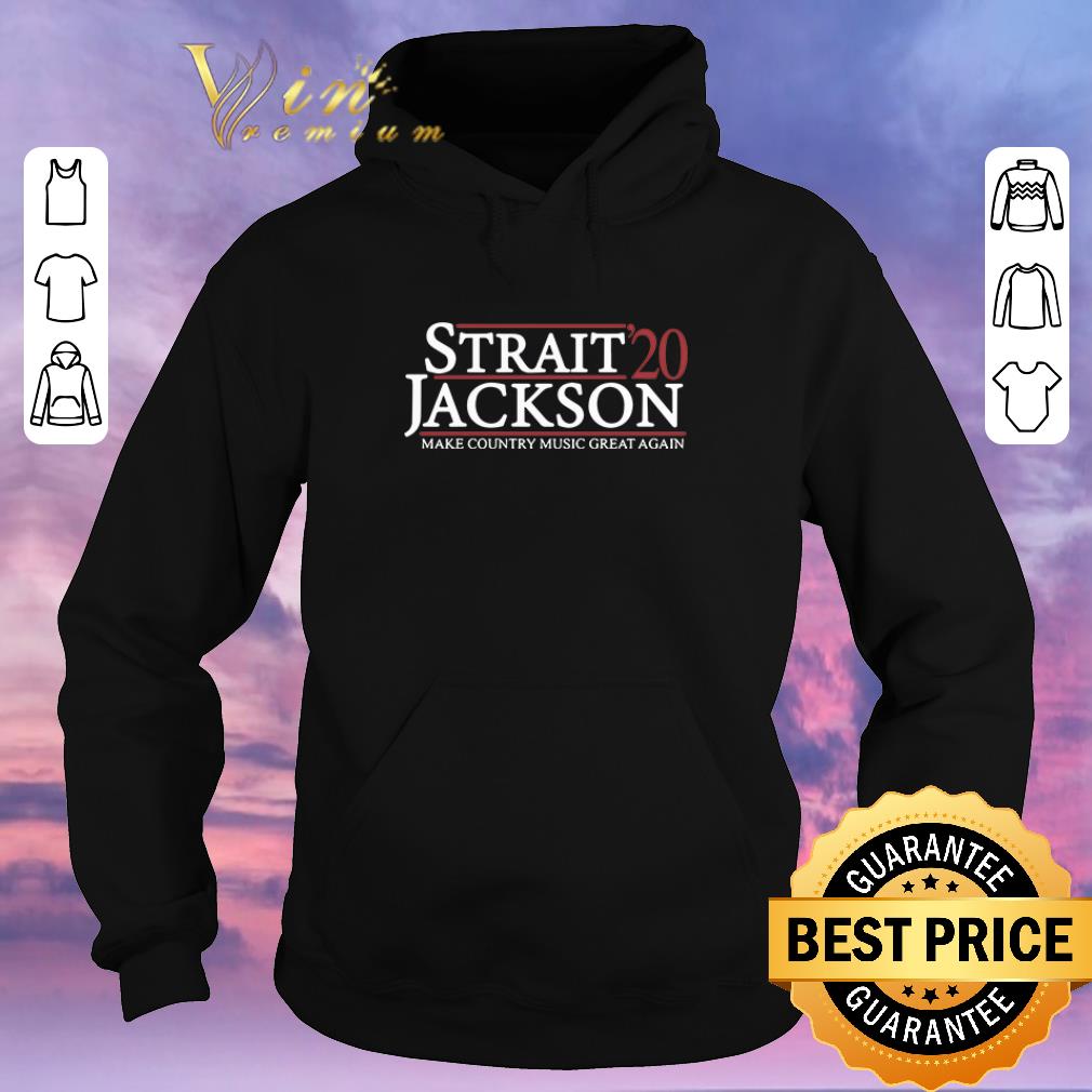 Hot Strait’20 Jackson make country music great again shirt sweater Hot Strait 20 Jackson make country music great again shirt sweater 4 - Hot Strait’20 Jackson make country music great again shirt sweater