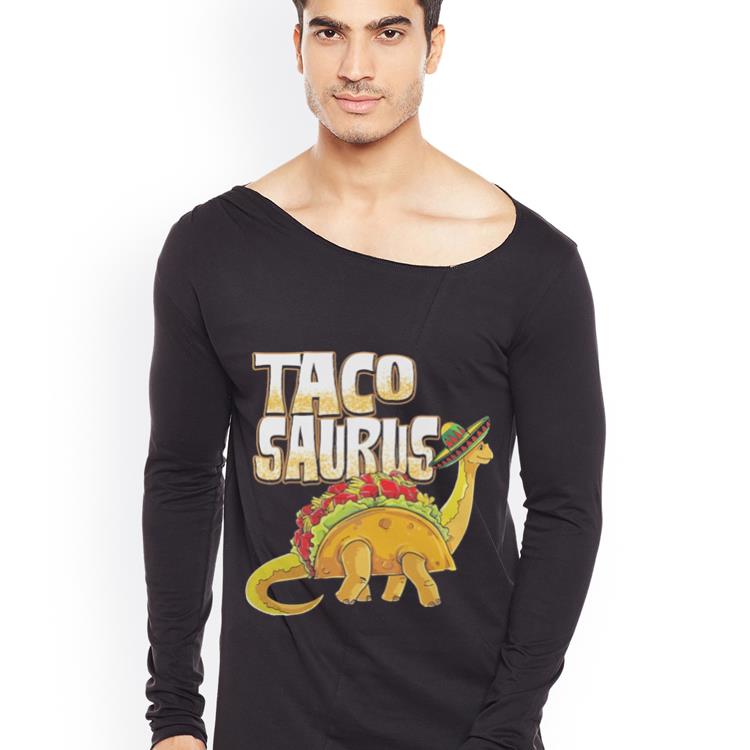 Hot Tacosaurus Cinco de mayo Dinosaur taco shirt 4 - Hot Tacosaurus Cinco de mayo Dinosaur taco shirt