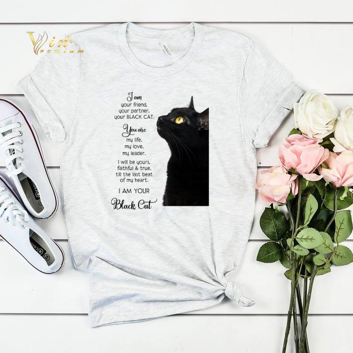 I am your friend your partner your black cat you are my life shirt sweater I am your friend your partner your black cat you are my life shirt sweater 4 - I am your friend your partner your black cat you are my life shirt sweater