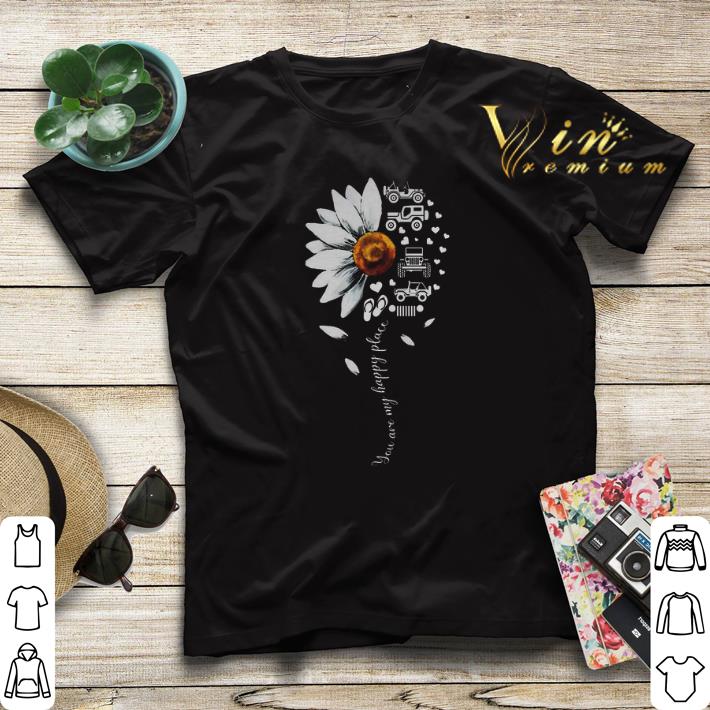 Jeep Daisy flower you are my happy place shirt sweater Jeep Daisy flower you are my happy place shirt sweater 4 - Jeep Daisy flower you are my happy place shirt sweater