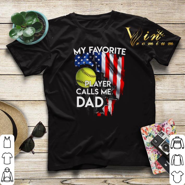 My favorite softball player calls me dad American flag shirt sweater My favorite softball player calls me dad American flag shirt sweater 4 - My favorite softball player calls me dad American flag shirt sweater