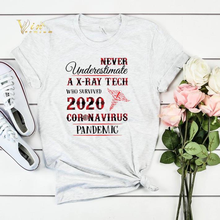 Never underestimate a X Ray Tech 2020 Coronavirus Pandemic shirt sweater 4 1 - Never underestimate a X-Ray Tech 2020 Coronavirus Pandemic shirt sweater