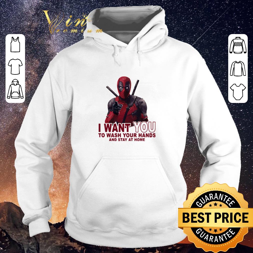 Nice Deadpool I want you to wash your hands and stay at home shirt sweater 4 - Nice Deadpool I want you to wash your hands and stay at home shirt sweater