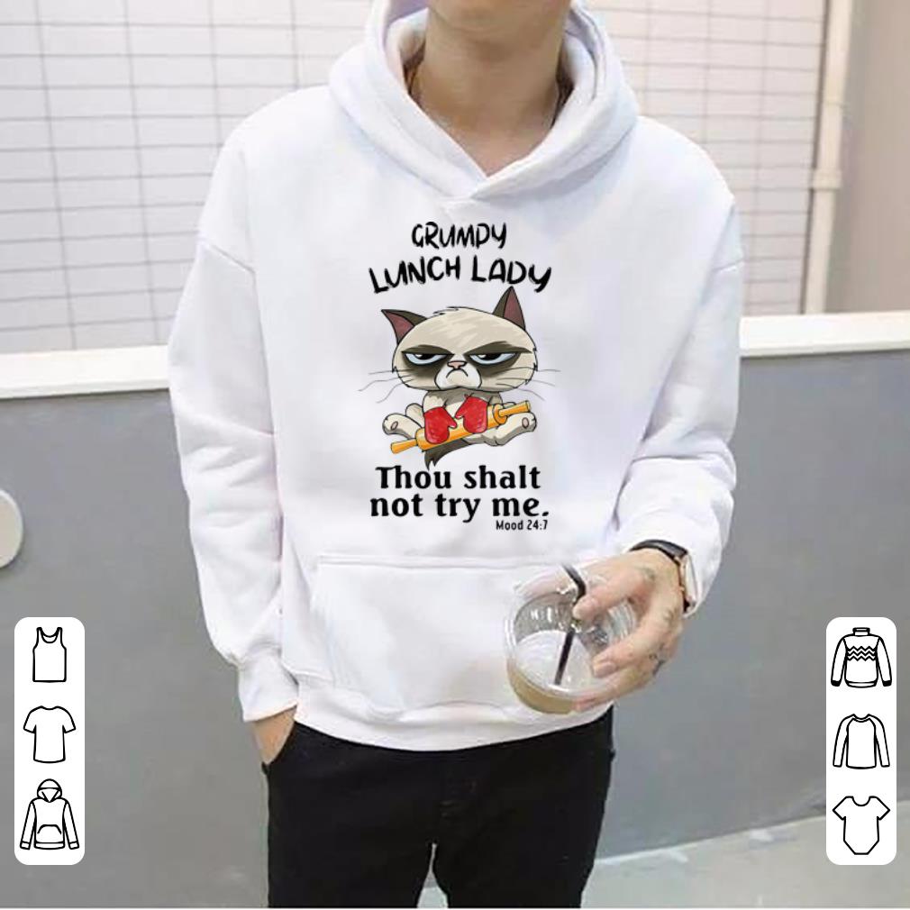 Nice Grumpy Lunch Lady Thou Shalt Not Try Me Mood 24 7 shirt 4 - Nice Grumpy Lunch Lady Thou Shalt Not Try Me Mood 24-7 shirt