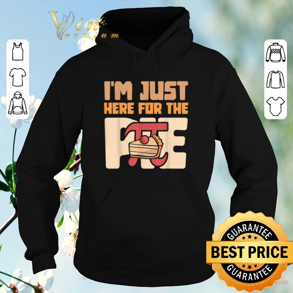 Nice Im Just Here For The Pie Math shirt sweater 4 - Nice Im Just Here For The Pie Math shirt sweater