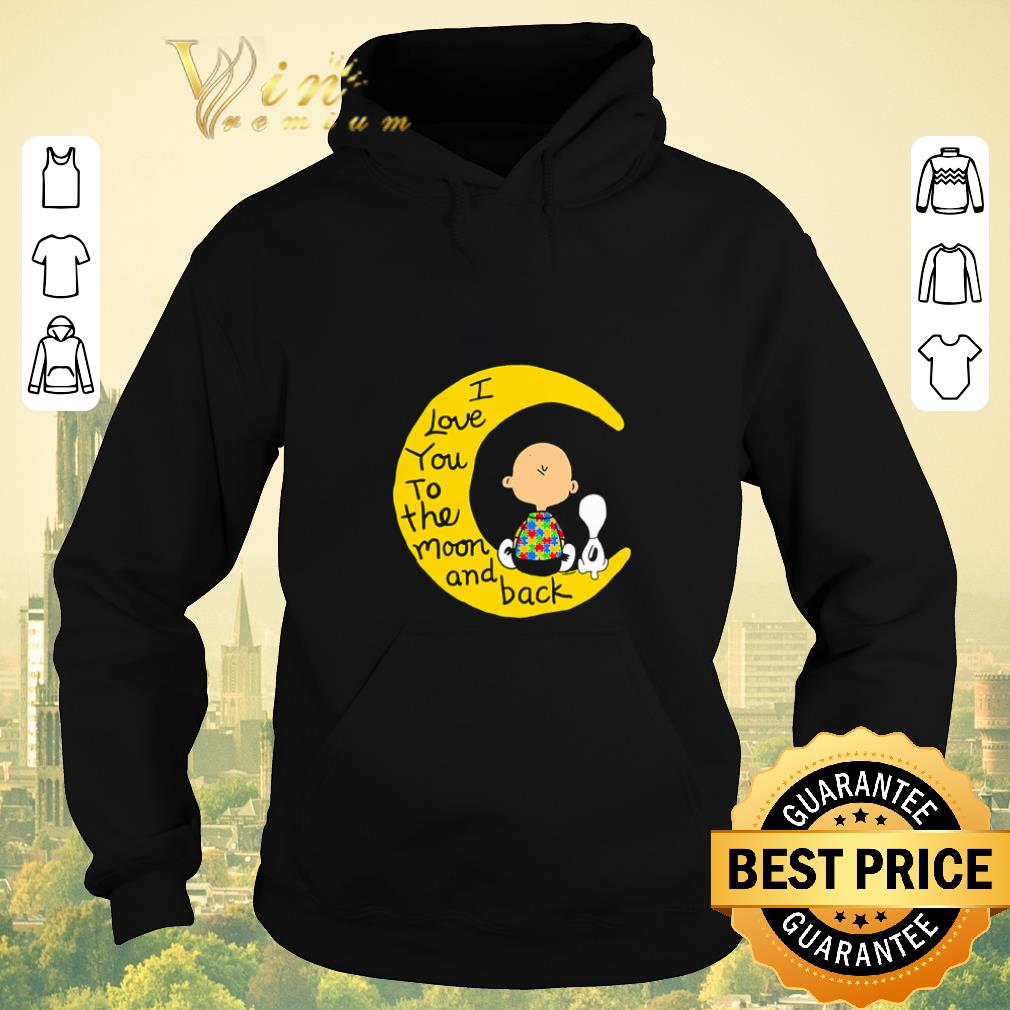 Nice Snoopy and charlie brown autism I love you to the moon and back shirt sweater 4 - Nice Snoopy and charlie brown autism I love you to the moon and back shirt sweater