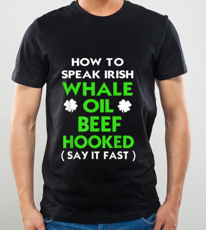 Official How To Speak Irish St Patricks Day Funny Gift shirt 4 - Official How To Speak Irish St Patricks Day Funny Gift shirt