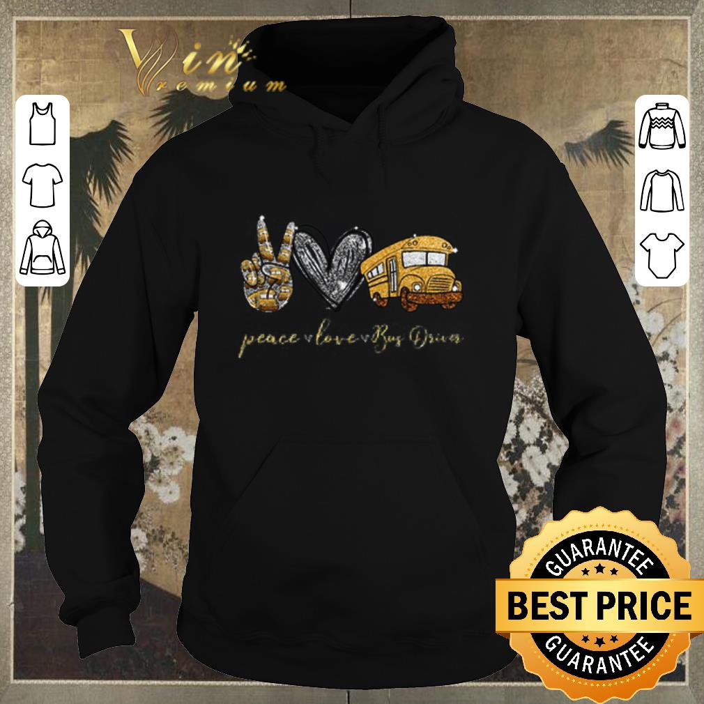 Official Peace Love Bus Driver shirt sweater Official Peace Love Bus Driver shirt sweater 4 - Official Peace Love Bus Driver shirt sweater