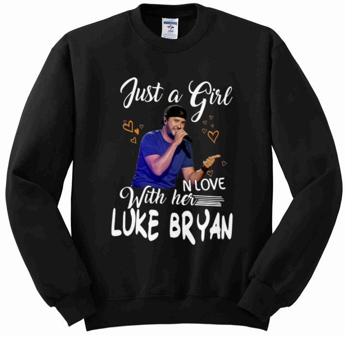 Original Just A Girl In Love With Her Luke Bryan shirt 4 - Original Just A Girl In Love With Her Luke Bryan shirt