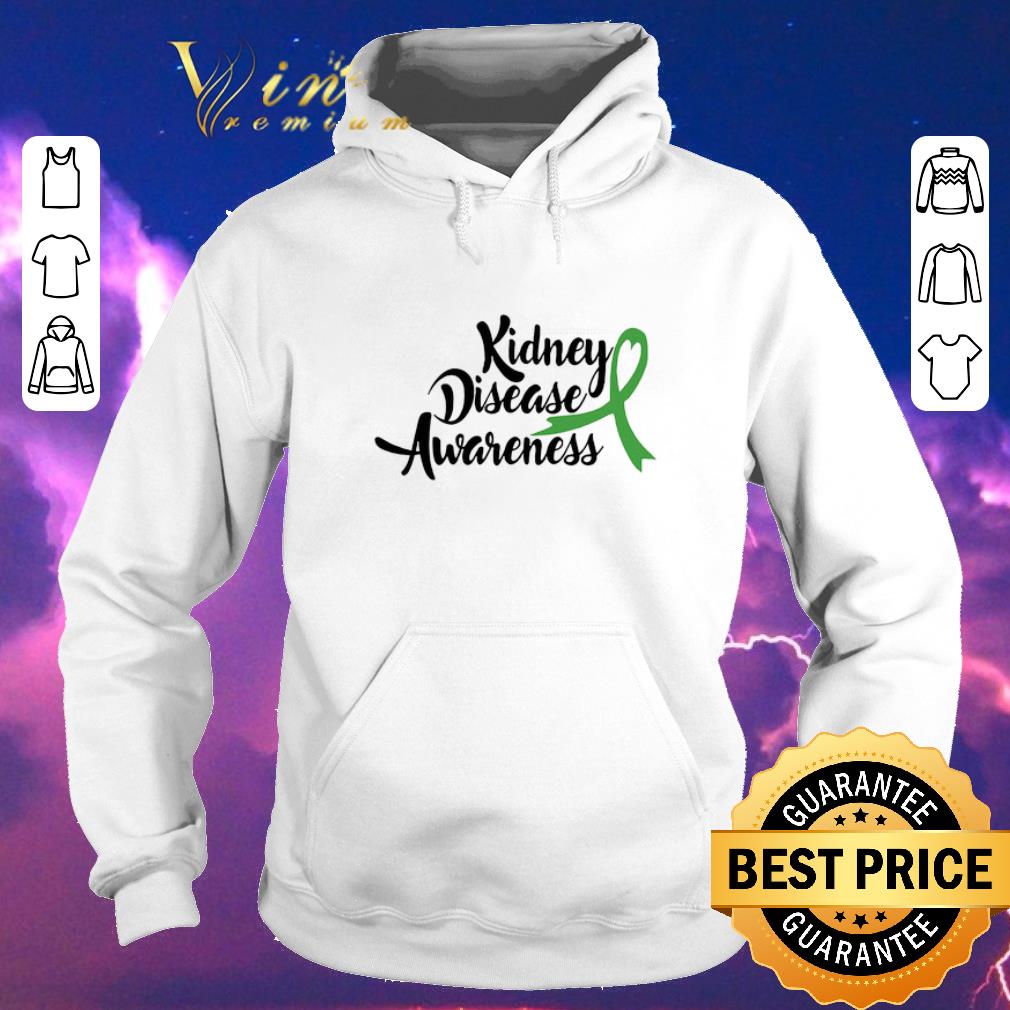 Original Kidney Disease Awareness shirt sweater Original Kidney Disease Awareness shirt sweater 4 - Original Kidney Disease Awareness shirt sweater