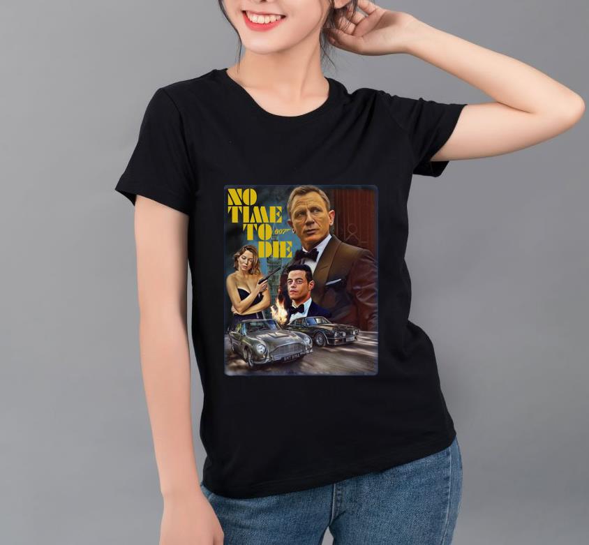 Original No Time To 007 Die Poster James Bond shirt 4 - Original No Time To 007 Die Poster James Bond shirt