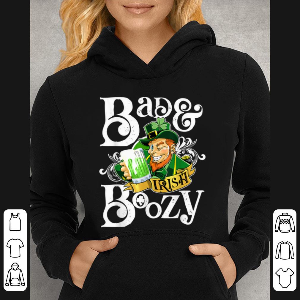 Premium Bad And Boozy St Patricks Day Irish Leprechaun shirt 4 - Premium Bad And Boozy St Patricks Day Irish Leprechaun shirt