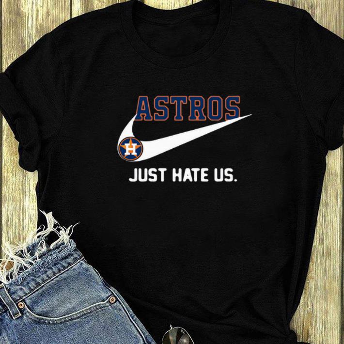 Premium Houston Astros logo just hate us Nike shirt 4 - Premium Houston Astros logo just hate us Nike shirt