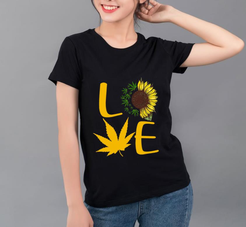 Premium Love Sunflower Cannabis shirt 4 - Premium Love Sunflower Cannabis shirt