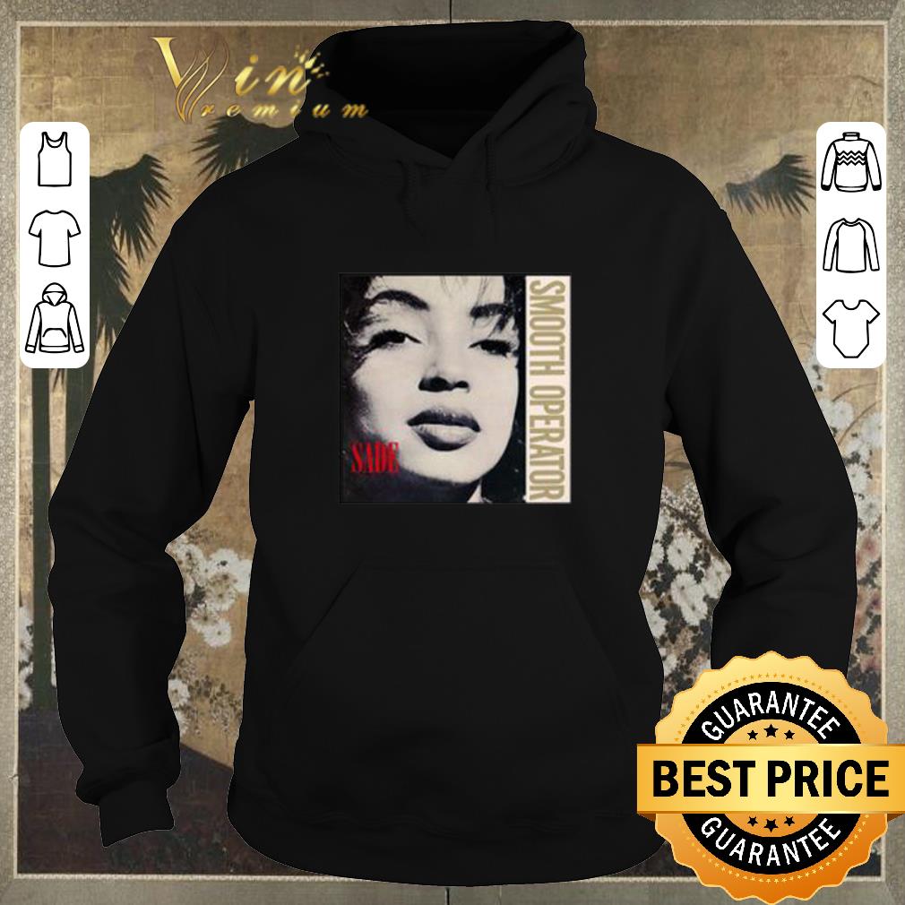 Premium Sade Smooth Operator shirt sweater 4 - Premium Sade Smooth Operator shirt sweater