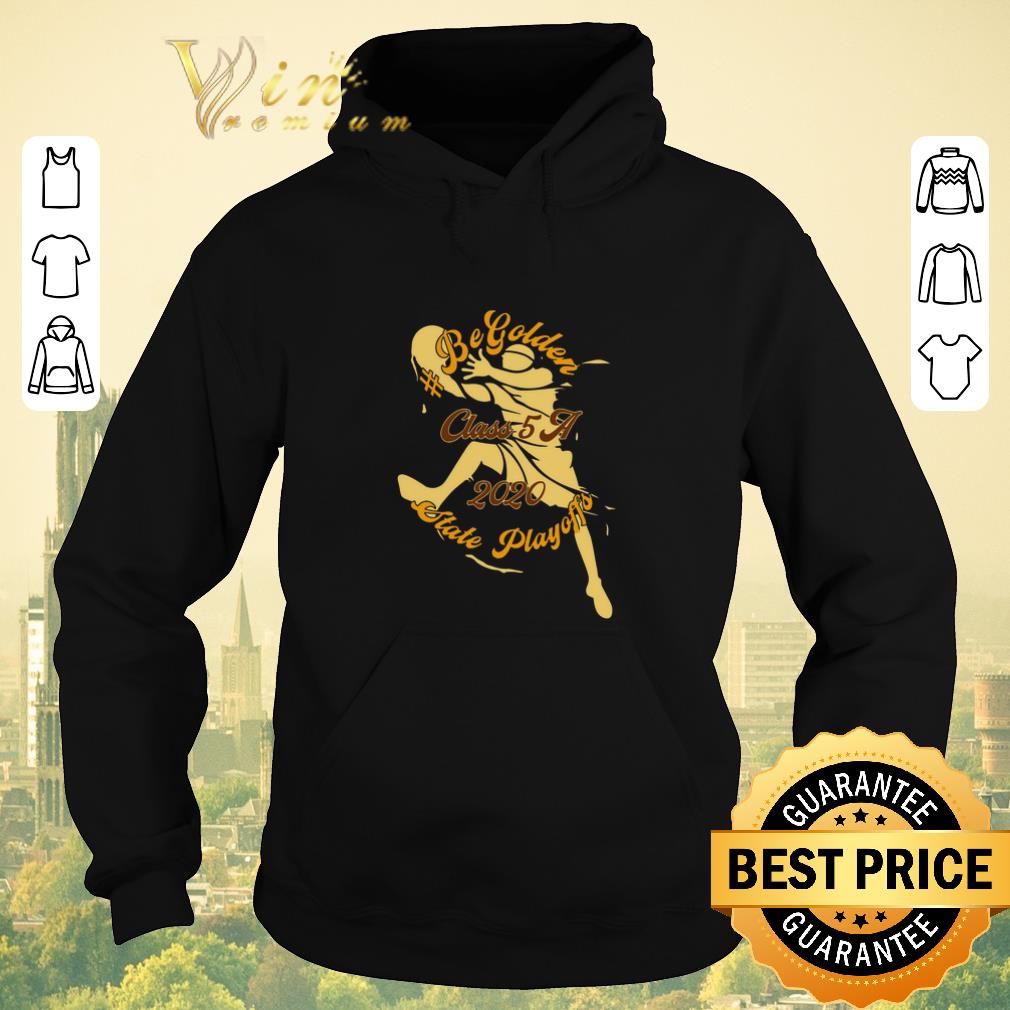 Pretty Begolden Mhs Class 5a 2020 State Playoffs shirt sweater 4 - Pretty Begolden Mhs Class 5a 2020 State Playoffs shirt sweater