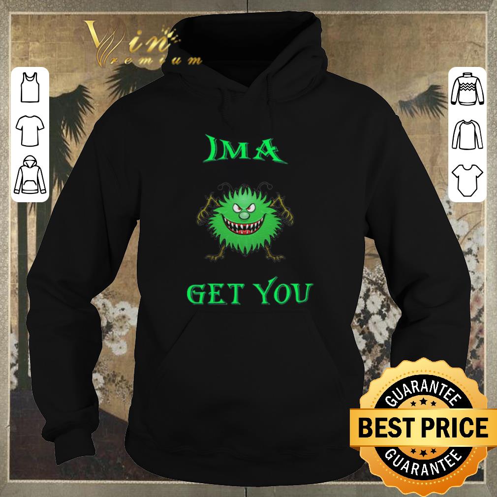 Pretty Coronavirus Covid-19 IMA Get You Solid Bright Green shirt sweater Pretty Coronavirus Covid 19 IMA Get You Solid Bright Green shirt sweater 4 - Pretty Coronavirus Covid-19 IMA Get You Solid Bright Green shirt sweater