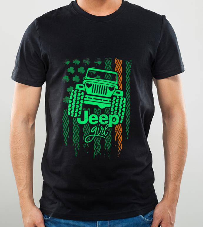 Pretty Jeep girl Shamrock Flag St Patrick s Day Gift shirt 4 - Pretty Jeep-girl Shamrock Flag St. Patrick's Day Gift shirt