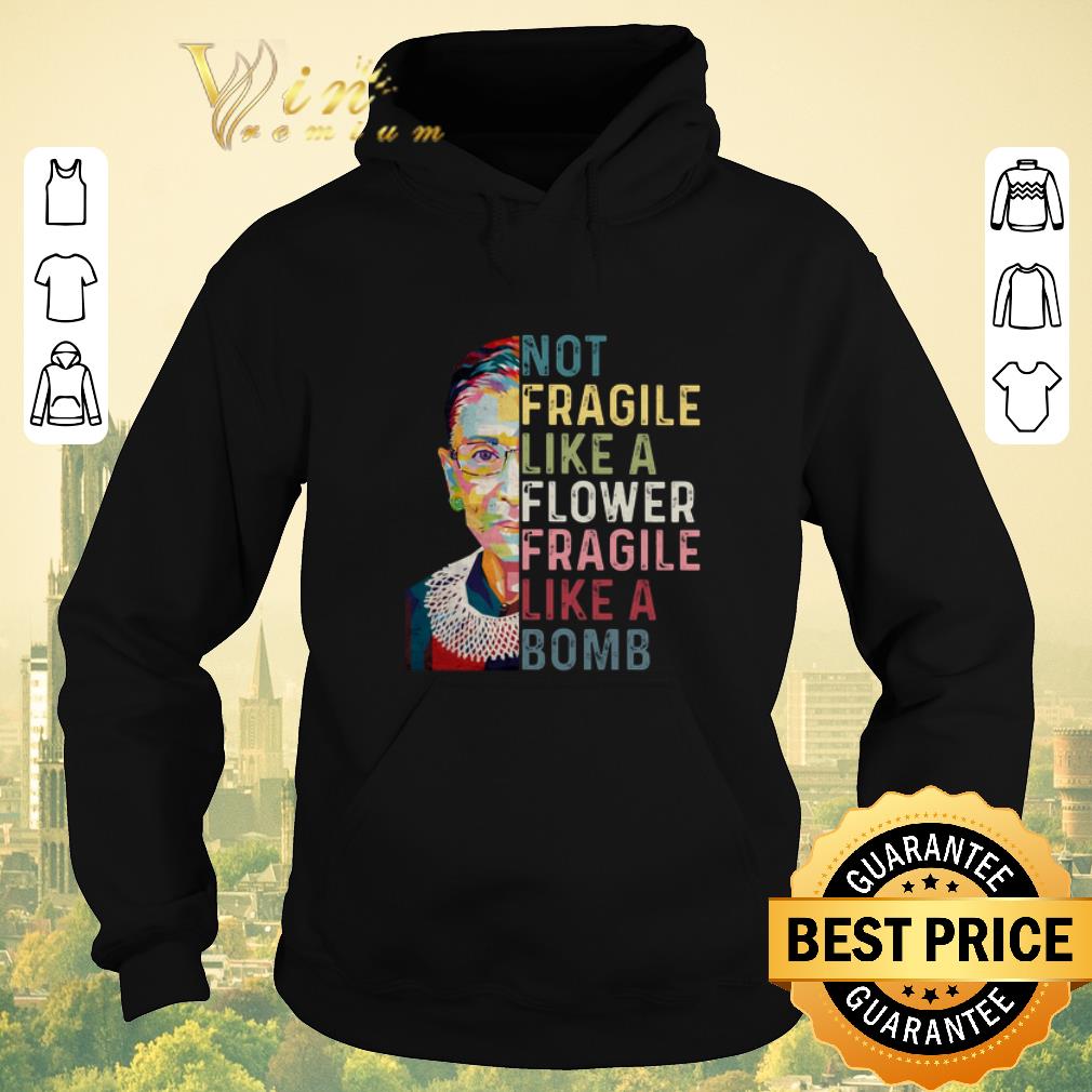 Pretty Ruth Bader Ginsburg Not Fragile Like A Flower Fragile Like A Bomb shirt sweater 4 - Pretty Ruth Bader Ginsburg Not Fragile Like A Flower Fragile Like A Bomb shirt sweater