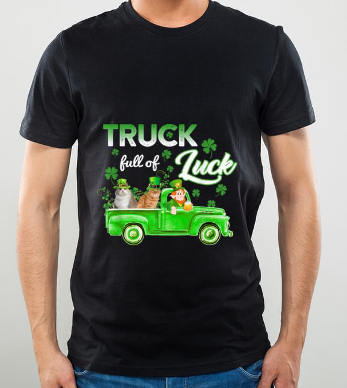 Pretty Truck Full Of Luck Cats Leprechaun Funny St Patrick s Day shirt 4 - Pretty Truck Full Of Luck Cats Leprechaun Funny St Patrick's Day shirt