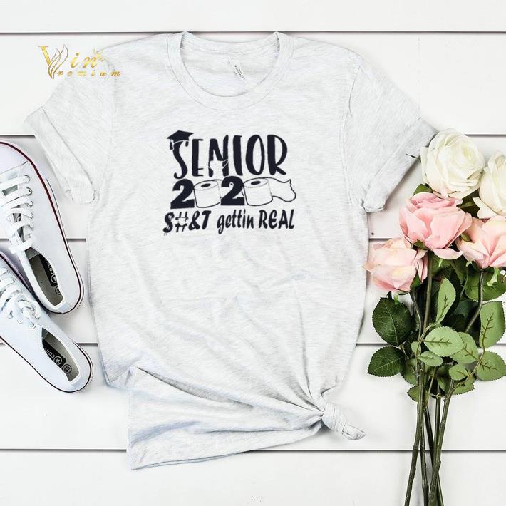 Senior 2020 shit gettin real toilet paper shirt sweater 4 - Senior 2020 shit gettin real toilet paper shirt sweater