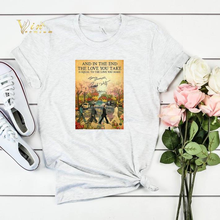 The Beatles The End Lyrics And In The End The Love You Take Signatures shirt sweater The Beatles The End Lyrics And In The End The Love You Take Signatures shirt sweater 4 - The Beatles The End Lyrics And In The End The Love You Take Signatures shirt sweater