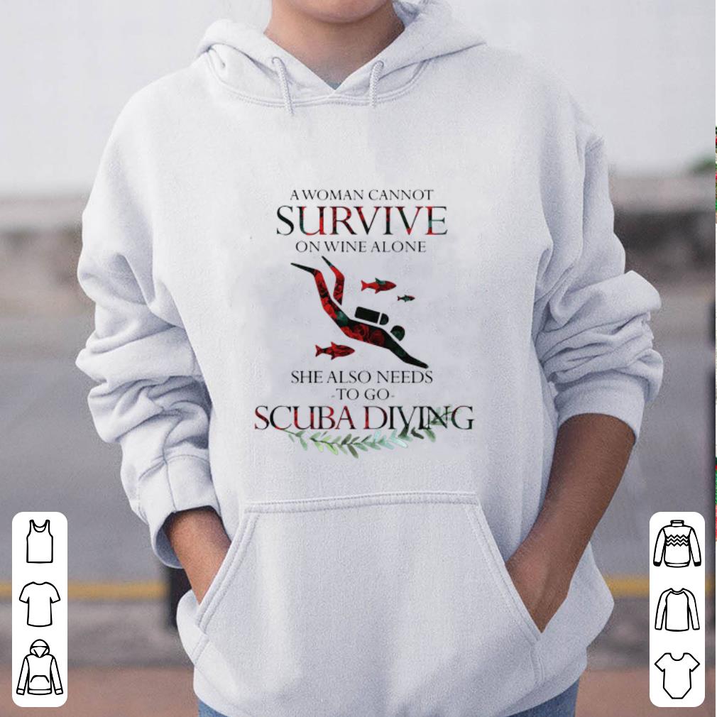Top A Woman Cannot Survive On Wine Alone She Also Needs To Go Scuba Diving shirt 4 - Top A Woman Cannot Survive On Wine Alone She Also Needs To Go Scuba Diving shirt
