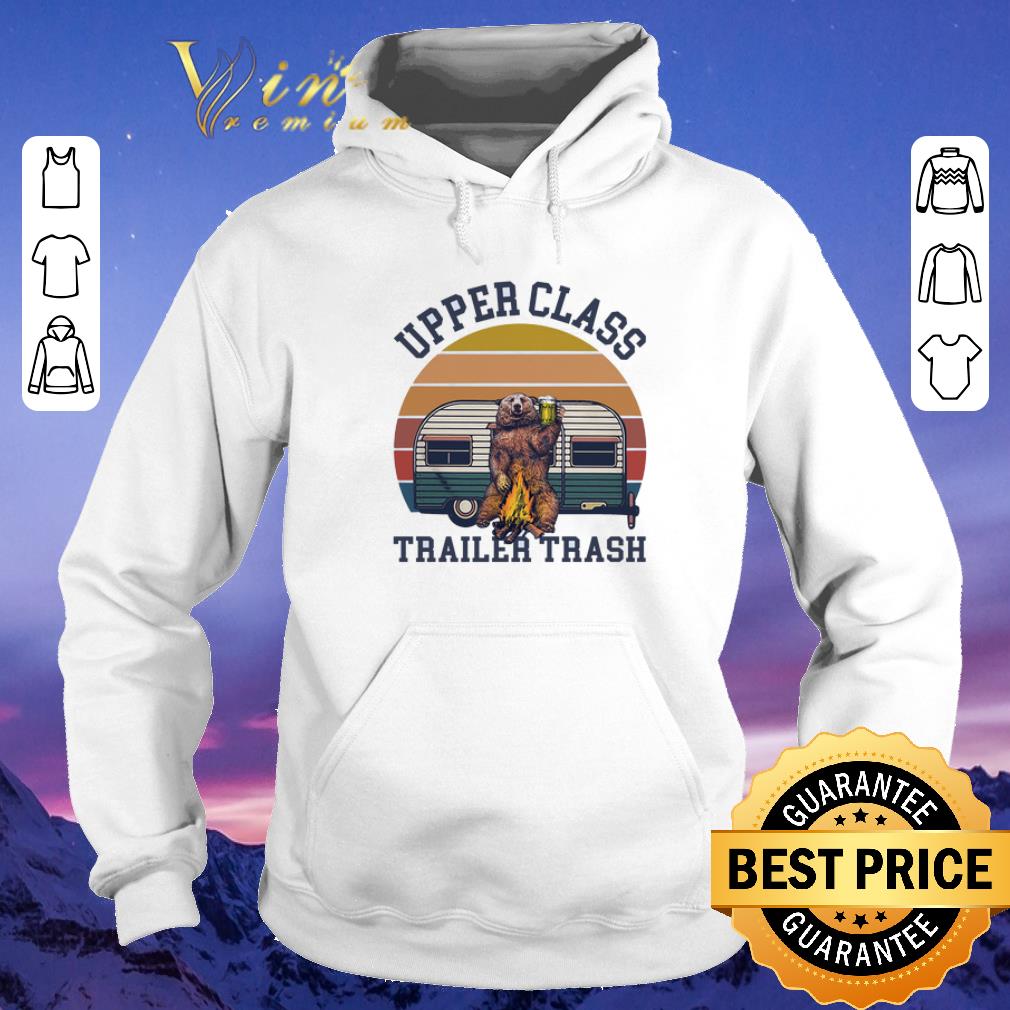 Top Camping Bear Upper Class Trailer Trash Vintage shirt sweater 4 - Top Camping Bear Upper Class Trailer Trash Vintage shirt sweater