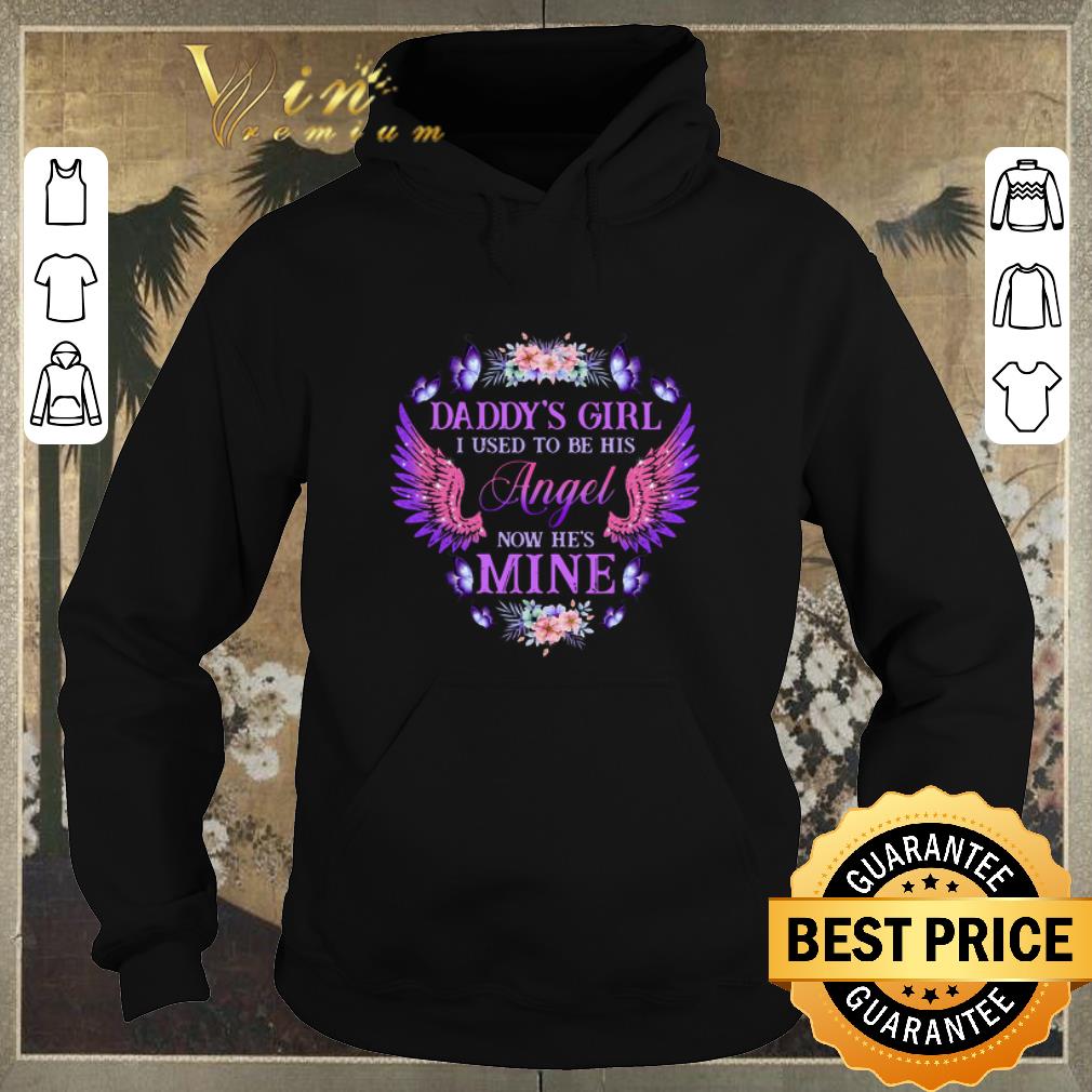 Top Daddy s girl i used to be his Angel now he s mine wings flower shirt sweater 4 - Top Daddy’s girl i used to be his Angel now he’s mine wings flower shirt sweater