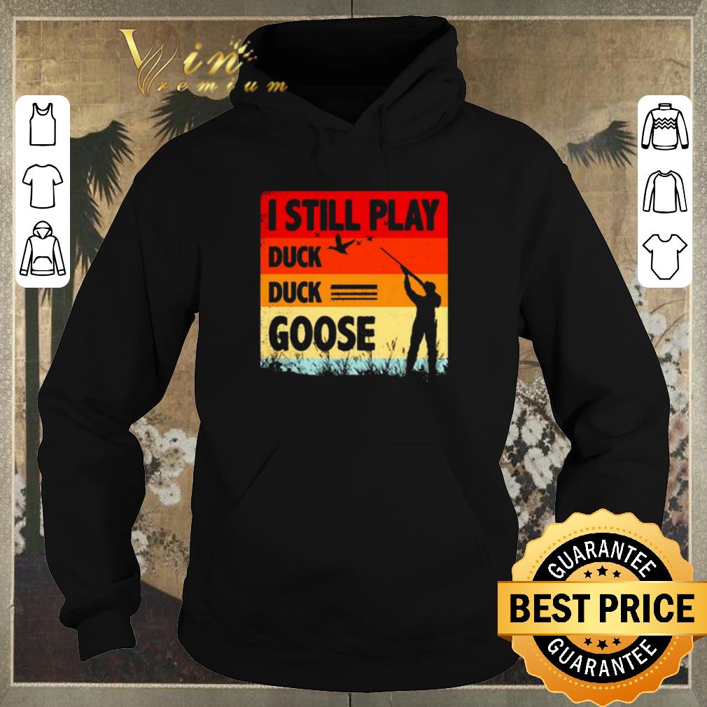 Top I still play duck duck goose vintage shirt sweater 4 - Top I still play duck duck goose vintage shirt sweater