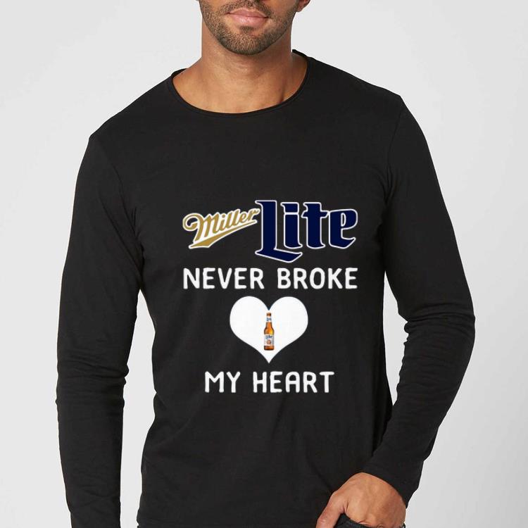 Top Miller Lite Never Broke My Heart shirt 4 - Top Miller Lite Never Broke My Heart shirt