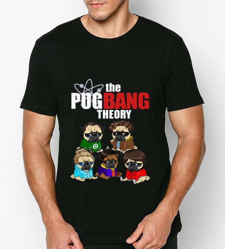 Top The Pug Bang Theory shirt 4 - Top The Pug Bang Theory shirt