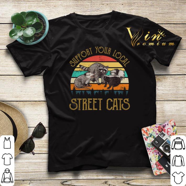 Vintage support your local street cats racoon shirt 4 - Vintage support your local street cats racoon shirt