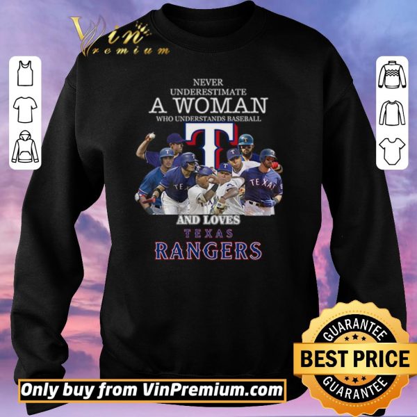 Funny Never underestimate a woman who understands baseball and loves Rangers shirt sweater