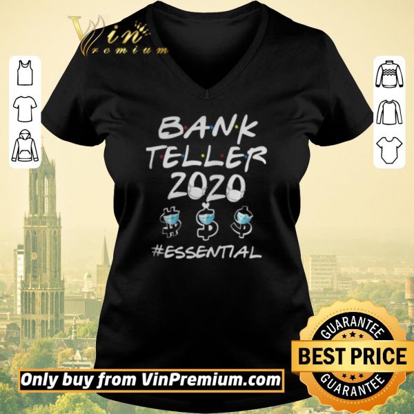 Funny Bank Teller 2020 essential shirt sweater