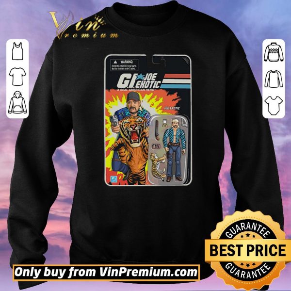 Premium G.I.Joe Exotic a real American hero shirt sweater