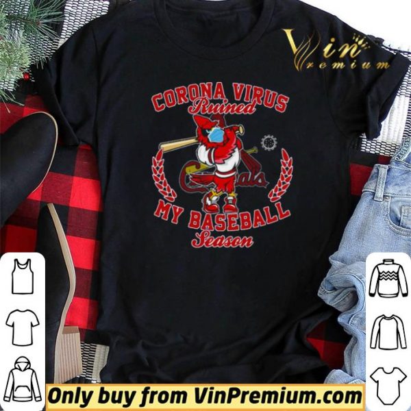St. Louis Cardinals Corona Virus ruined my baseball season shirt sweater