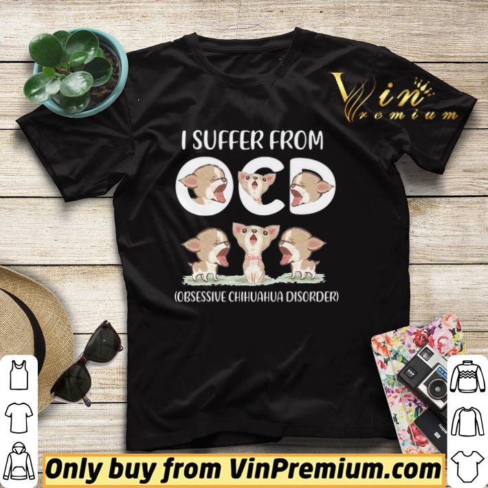 I Suffer From Obsessive Chihuahua Disorder shirt sweater 0dcf30a3 i suffer from obsessive chihuahua disorder shirt sweater 4 - I Suffer From Obsessive Chihuahua Disorder shirt sweater