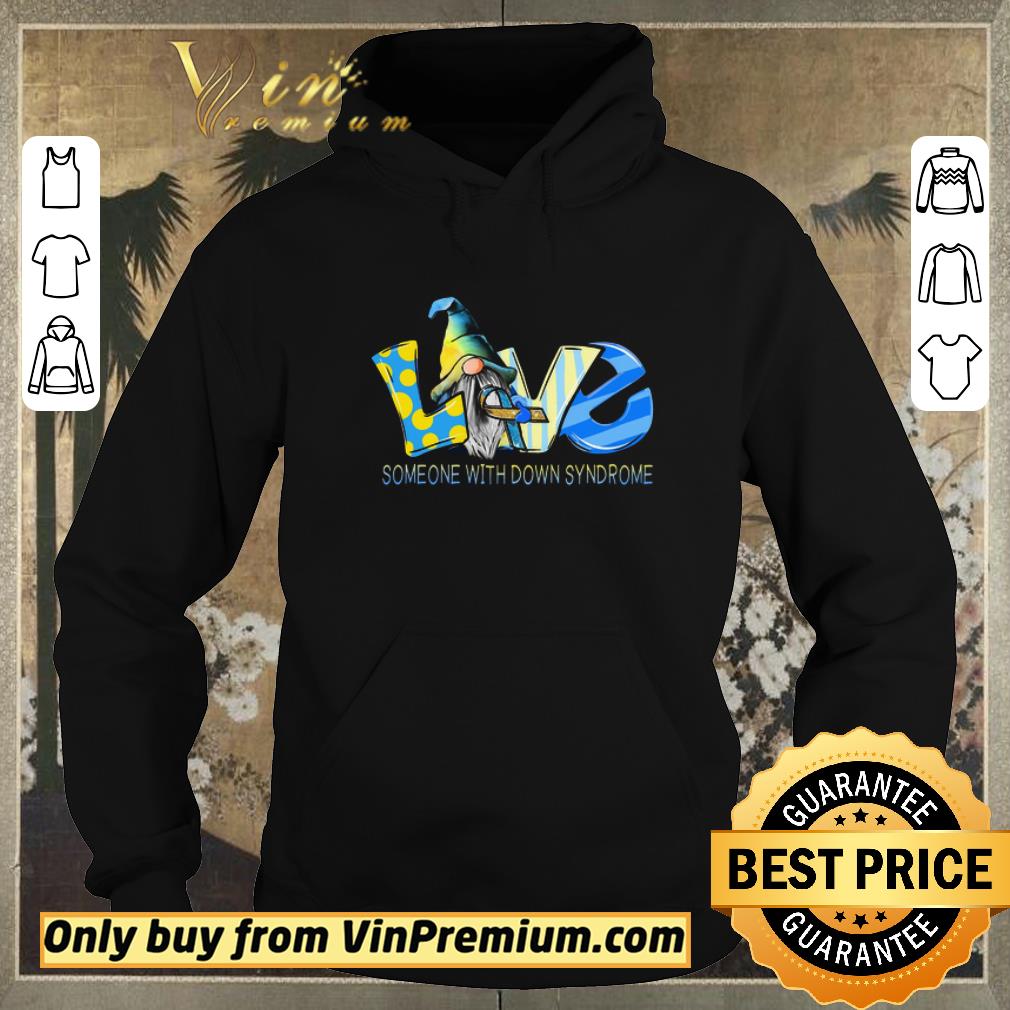 0ded60d4 funny gnomes love someone with down syndrome awareness shirt sweater 4 - Funny Gnomes Love Someone With Down Syndrome Awareness shirt sweater