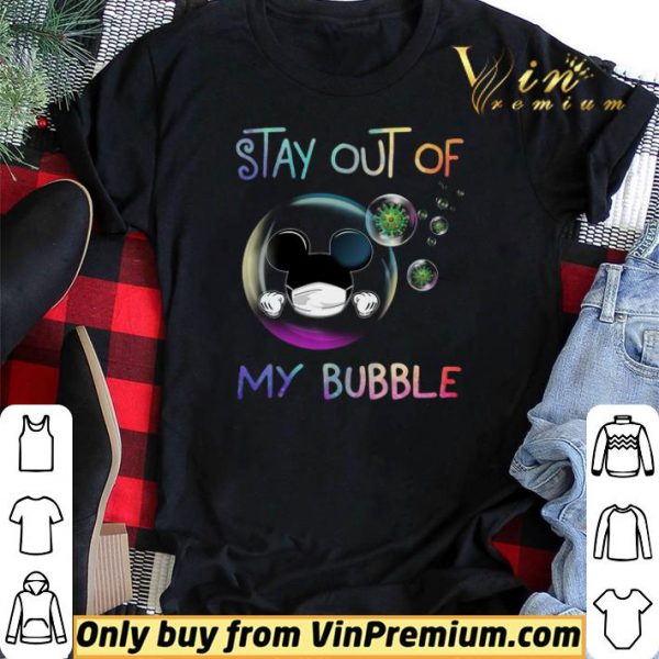Mickey Mouse Mask Stay Out Of My Bubble Coronavirus shirt sweater