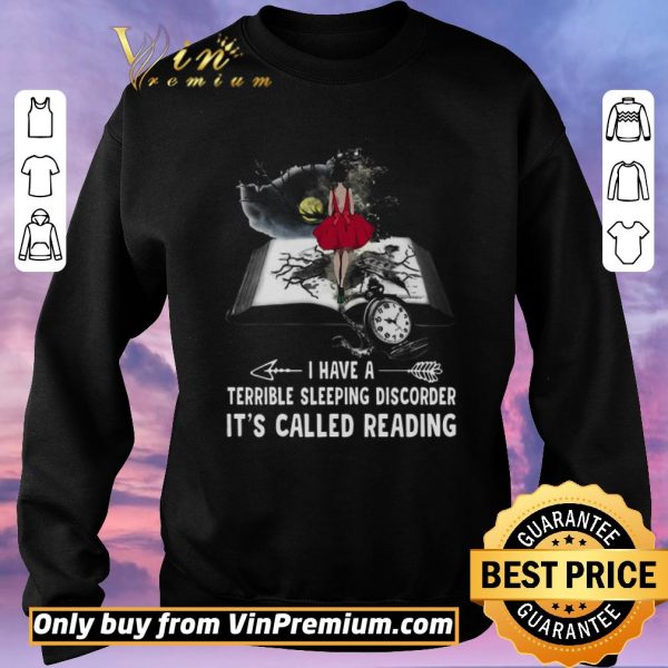 Awesome Girl Book I Have A Terible Sleeping Discorder It’s Called Reading shirt sweater
