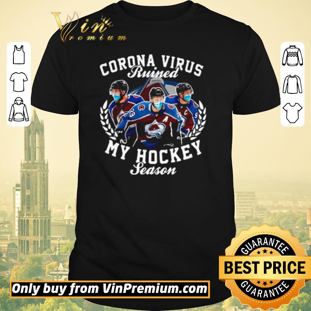 Funny Colorado Avalanche Corona Virus ruined my hockey season shirt sweater